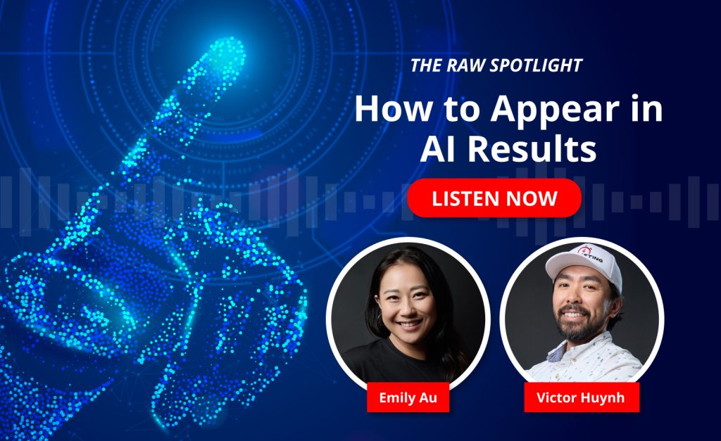 Victor Huynh and Emily Au: How to Appear in AI Results