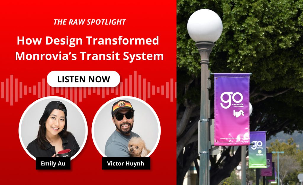 Victor Huynh and Emily Au - How Design Transformed Monrovia's Transit System