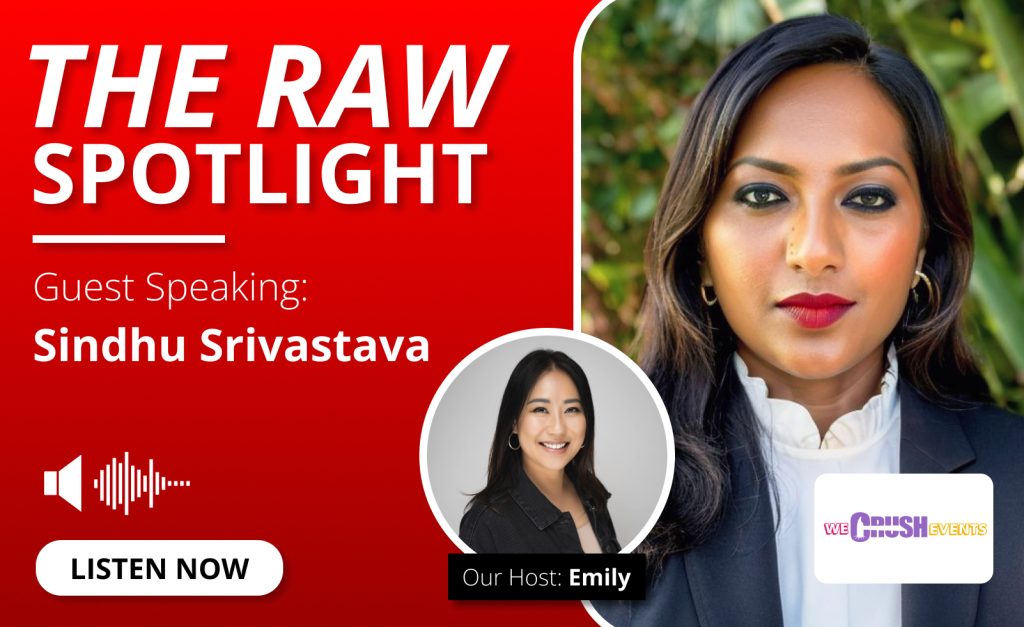 In this RAW Spotlight, Sindhu Srivastava, CEO of We Crush Events, joins Emily Au to share what B2B marketers should focus on as budgets tighten and expectations rise.